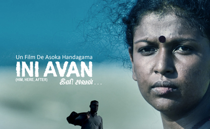 The title of Asoka Handagama’s beautiful film Ini Avan is a play on words. The phrase “ini avan” means “him hereafter”, while the single word “iniavan” means “sweet, good-natured man”
