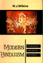 நவீன இந்துத்துவம் என்பது புத்தகத்தின் பெயர். எழுதியது டபிள்யு. ஜே. வில்கின்ஸ். எழுதிய, புத்தகம் வெளிவந்த வருடம் 1887. ஆக, 130 வருடங்களுக்கு முன், ஒரு ஆங்கிலேயர் தாம் வங்கத்தில் கண்ட இந்துத்வத்தைப் பற்றி எழுதியிருக்கிறார்.